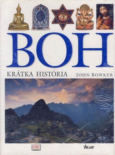Boh - krátka história - John Bowker