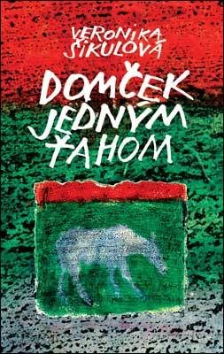 Domček jedným ťahom - Veronika Šikulová