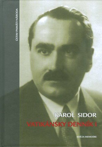 Vatikánsky denník I. - Karol Sidor