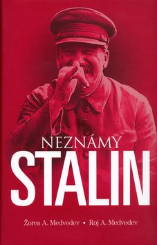 Neznámy Stalin - Medvedev A.