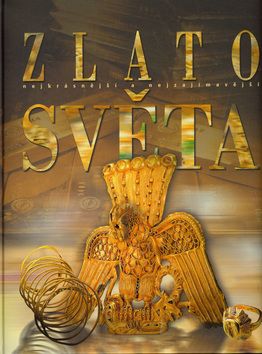 Zlato světa - Kolektív autorov