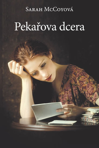 Pekařova dcera - Sarah McCoy