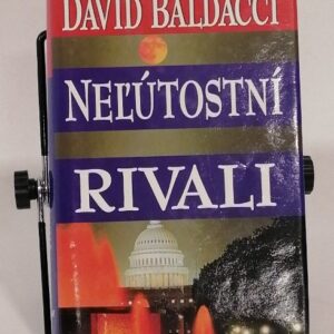 Neľútostní rivali - David Baldacci