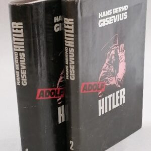 Adolf Hitler 1 a 2 - Hans Bernd Gisevius