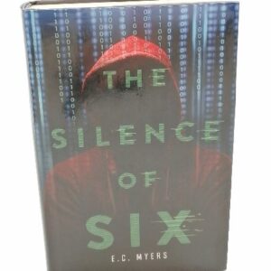 The silence of six - E. C. Myers (EN)
