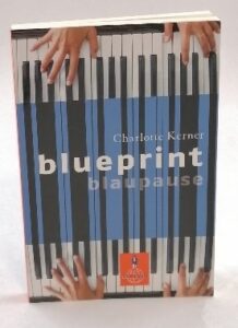 Blueprint/Blaupause - Charlotte Kerner (Nemecky)
