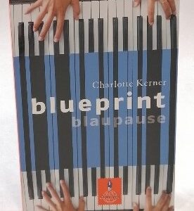 Blueprint/Blaupause - Charlotte Kerner (Nemecky)