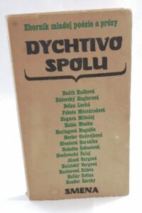 Dychtivo spolu - Kolektív