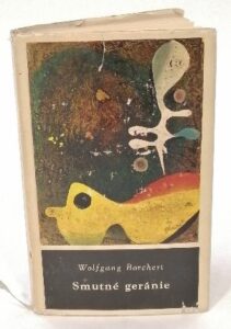 Smutné geránie - Wolfang Borcheri