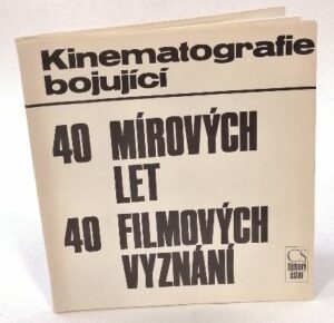 40 mírových let 40 filmových vyznání
