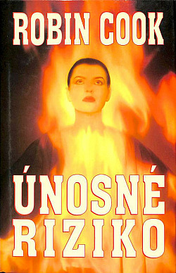 Únosné riziko - Robin Cook