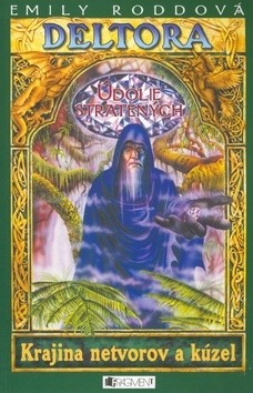 Deltora - Údolie stratených - Emily Rodda