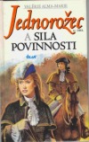 Jednorožec a sila povinnosti - Valérie Alma-Marie