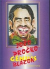Jožo Pročko blázon - alebo génius - Roman Humaj