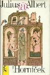 Julius a Albert - Miroslav Horníček