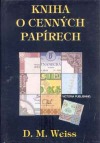 Kniha o cenných papírech - D. M. Weiss
