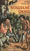 Kouzelné okno - Dave Duncan