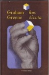 Kus života - Graham Greene