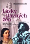 Lásky slavných žen - Marcela Kolomacká