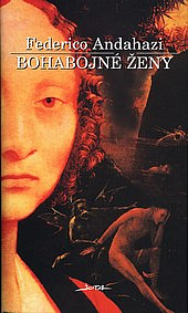Bohabojné ženy - Federico Andahazi