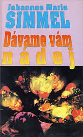 Dávame vám nádej - Johannes Mario Simmel