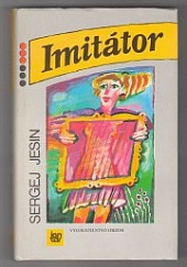 Imitátor - Sergej Nikolajevič Jesin