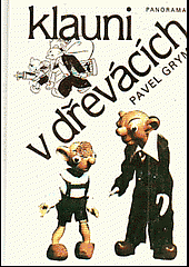 Klauni v dřevácích - Pavel Grym