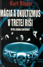Mágia a okultizmus v tretej ríši - Kurt Rieder