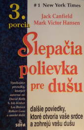 Slepačia polievka pre dušu - 3. porcia - Jack Canfield