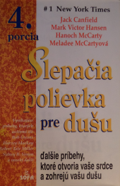 Slepačia polievka pre dušu - 4. porcia - Jack Canfield