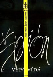 Špión vypovídá - Josef Frolík