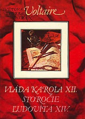 Vláda Karola XII. Storočie Ľudovíta XIV. - Voltaire