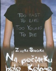 Na počiatku bolo koleso - Zuzka Slaninka