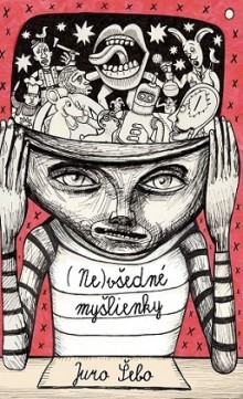 Nevšedné myšlienky - Juraj Šebo