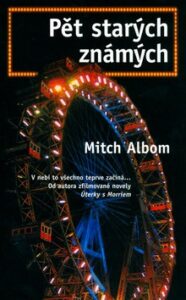 Pět starých známých - Mitch Albom
