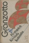 Po stopách Kryštofa Kolumba - Gianni Granzotto