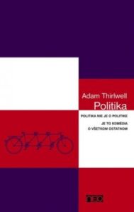 Politika - Adam Thirlwell