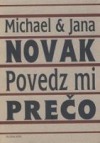 Povedz mi prečo - Michael Novak