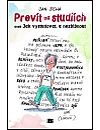 Prevít na studiích - Jan Jícha