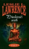 Privolávači smrti I. diel - Leslie L. Lawrence