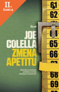 Zmena apetítu - Joe Colella