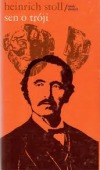 Sen o Tróji - Heinrich Alexander Stoll