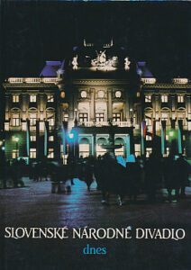 Slovenské národné divadlo dnes - kolektiv autorů