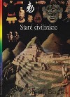 Staré civilizácie - Guy Deleury