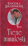 Tiene minulosti - Sandra Brown