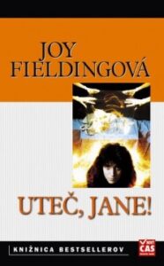 Uteč, Jane! - Joy Fieldingová