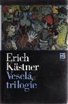 Veselá trilogie - Erich Kästner