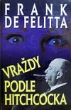 Vraždy podle Hitchcocka - Frank de Felitta
