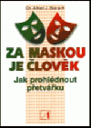 Za maskou je člověk - Alfred J. Bierach