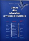 Zdraví díky odkyselení a vyloučení škodlivin - Peter Jentschura